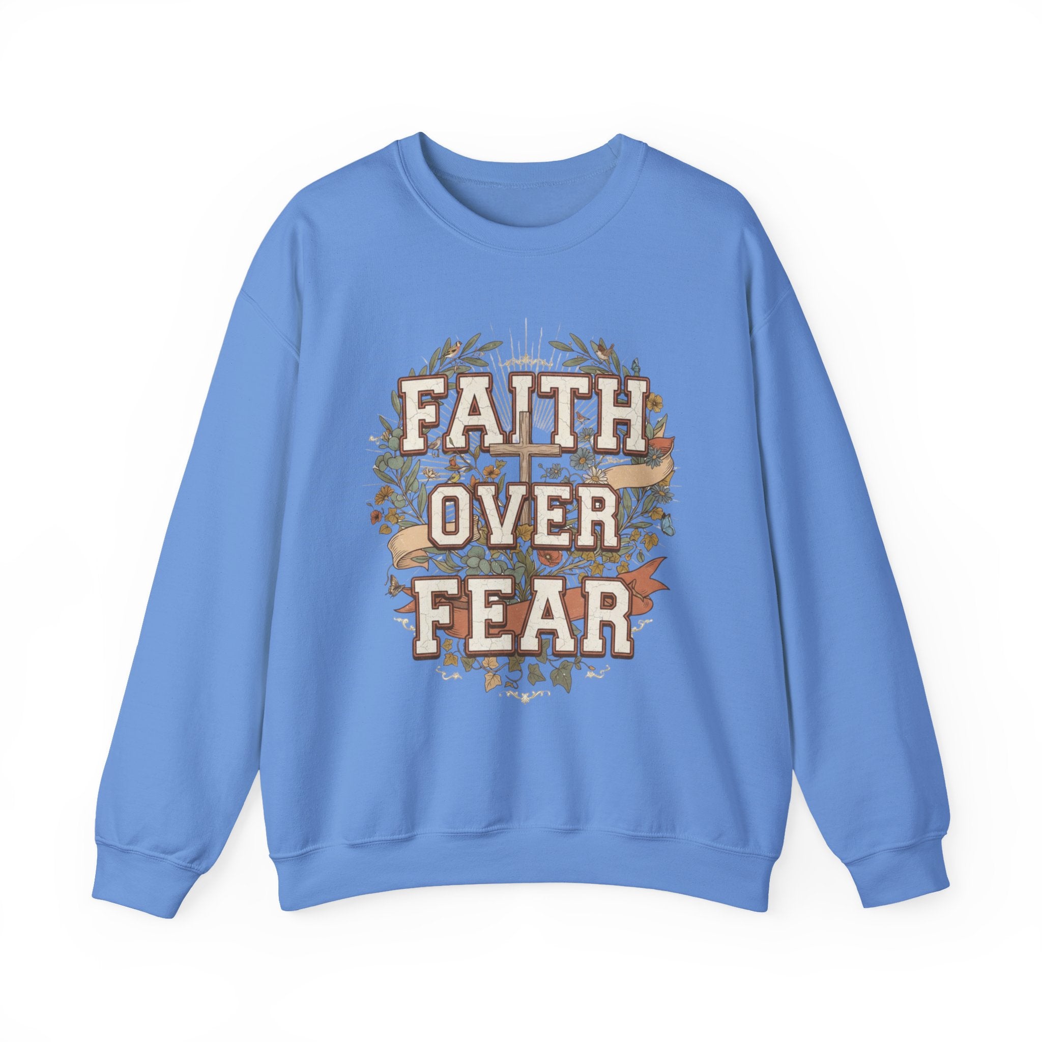 Faith Over Fear Sweatshirt