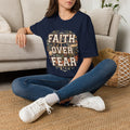 Faith Over Fear T‑Shirt
