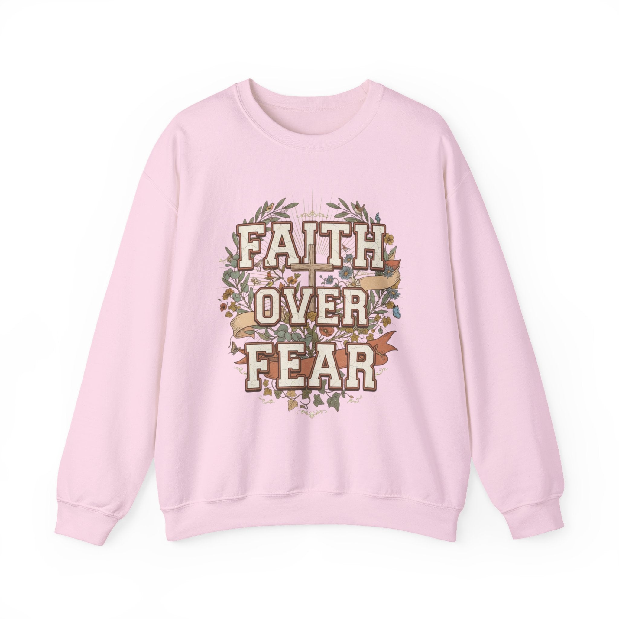 Faith Over Fear Sweatshirt