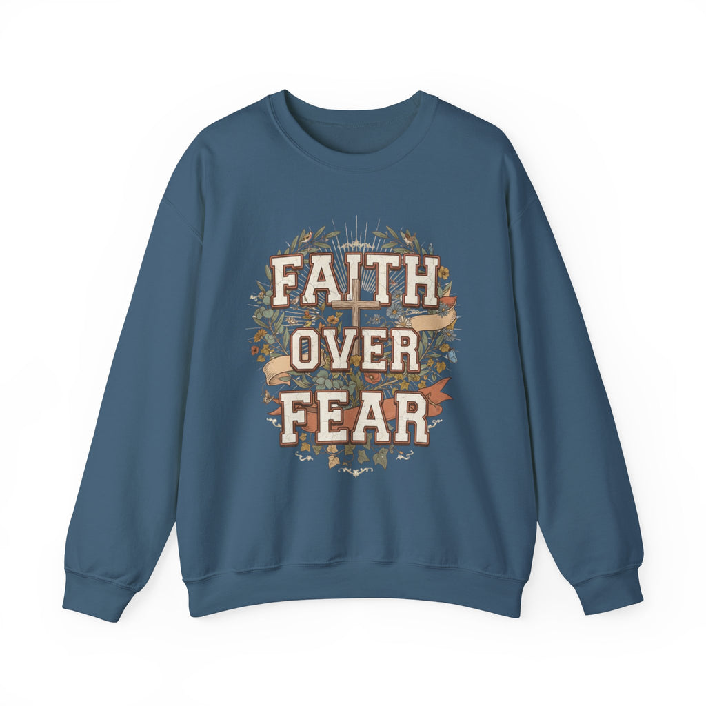 Faith Over Fear Sweatshirt