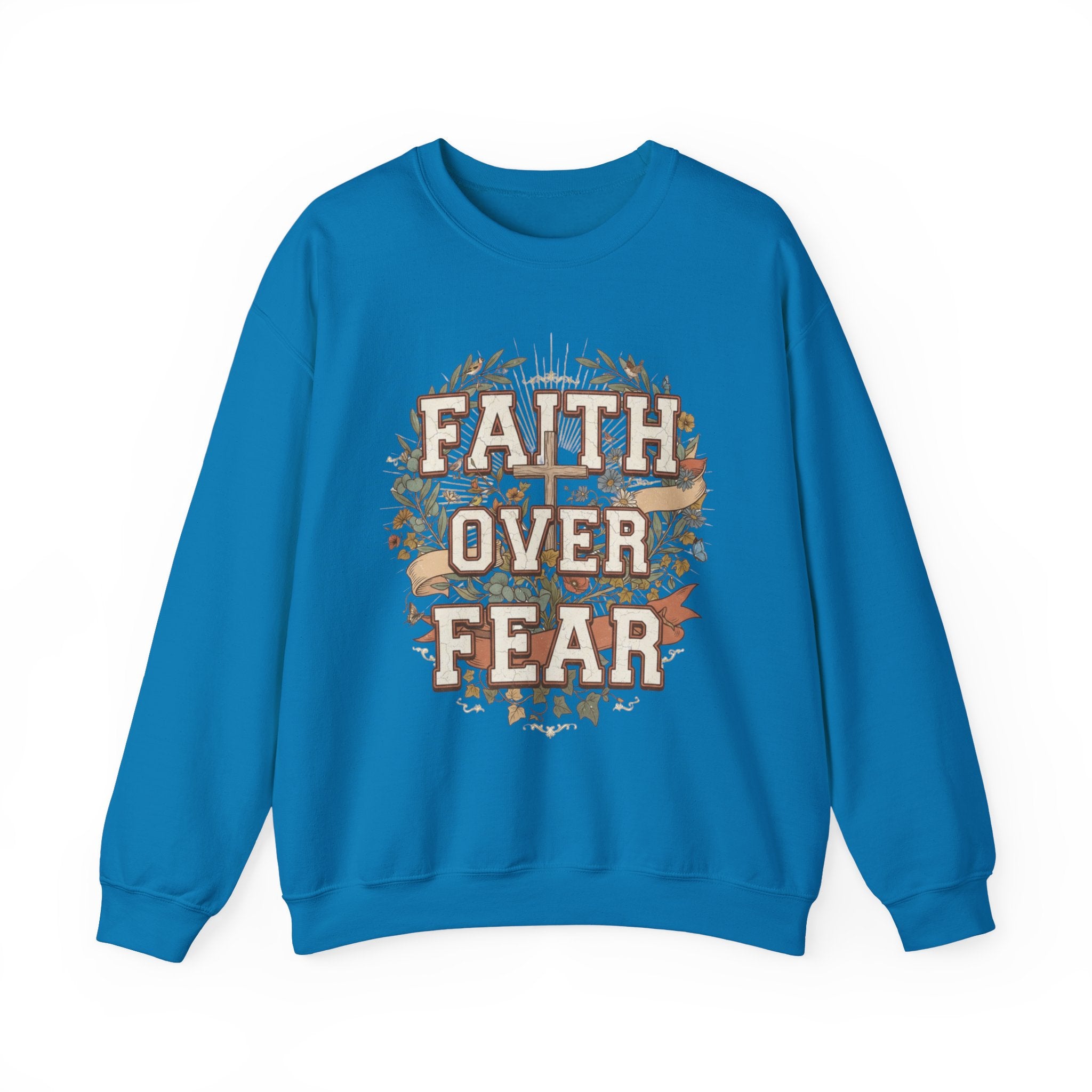 Faith Over Fear Sweatshirt
