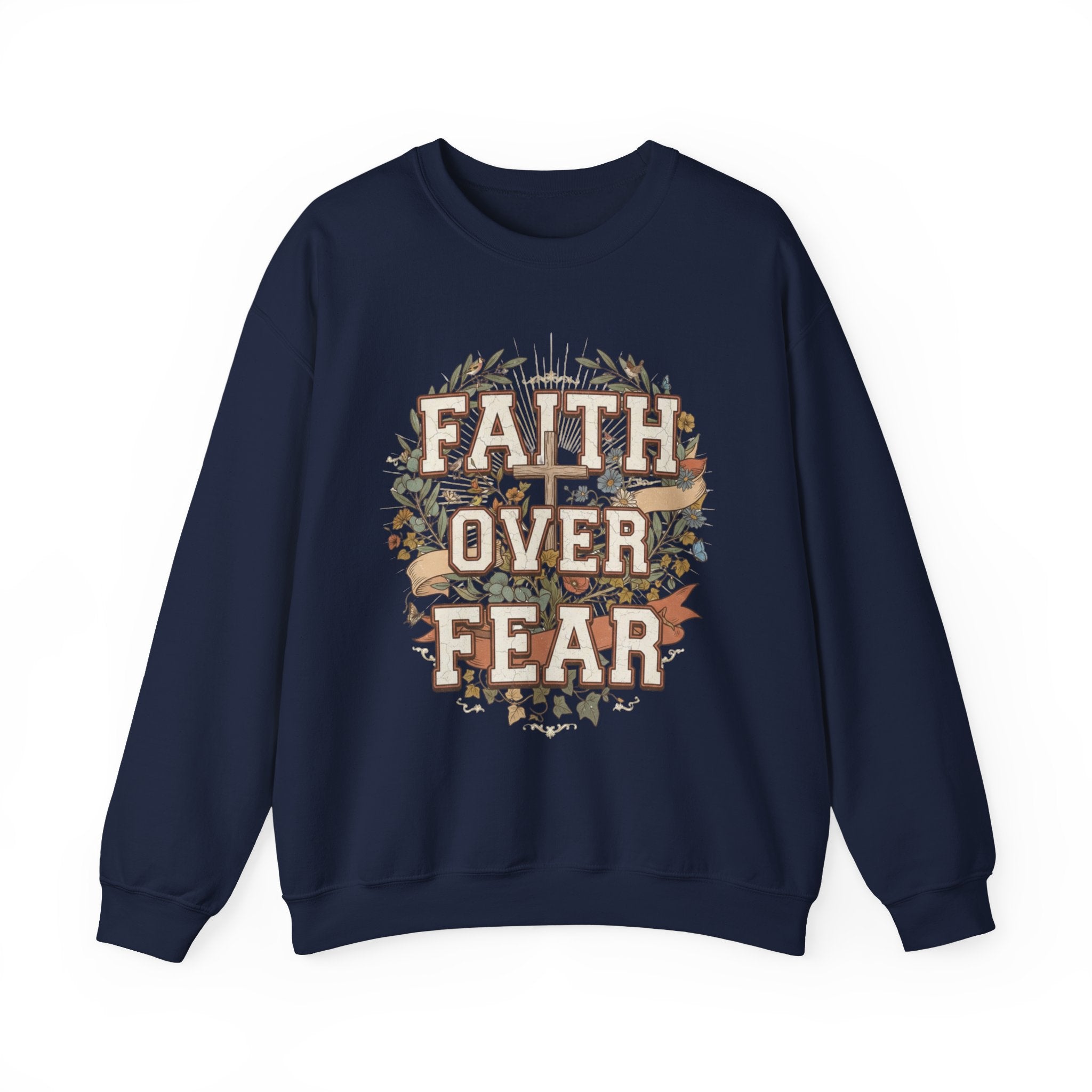 Faith Over Fear Sweatshirt