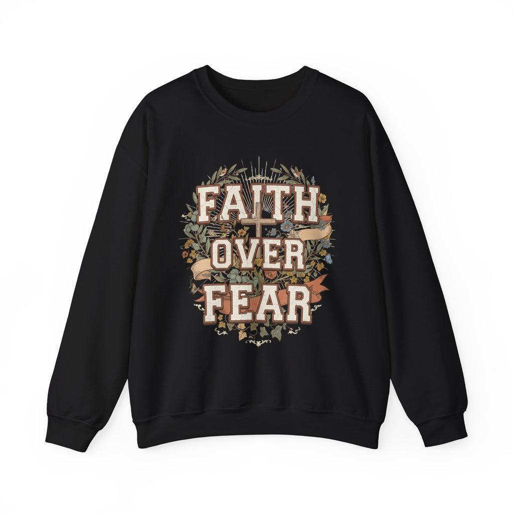 Faith Over Fear Sweatshirt