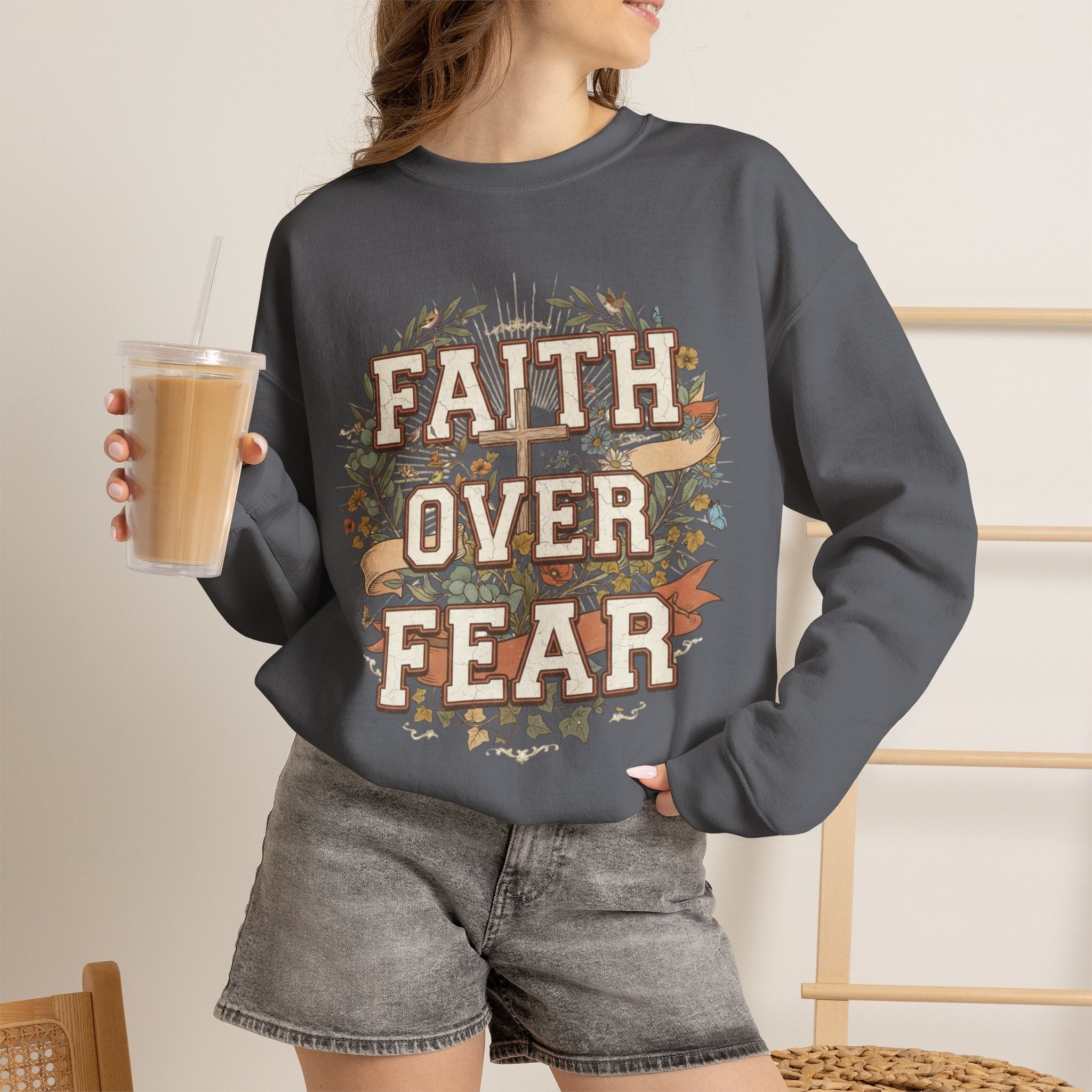 Faith Over Fear Sweatshirt