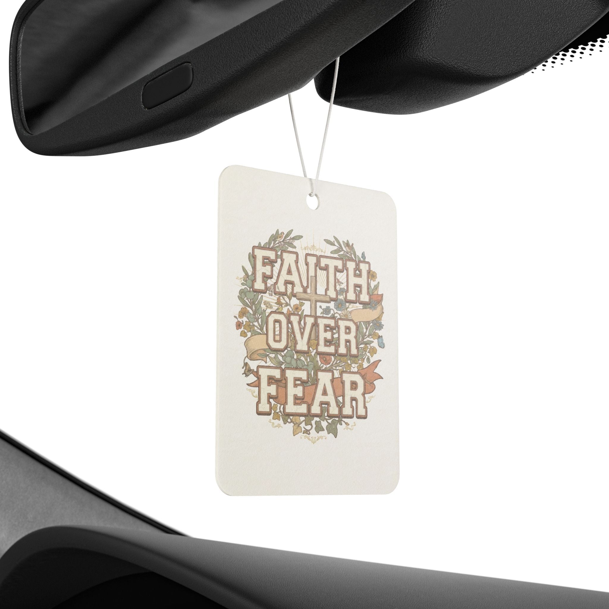 Faith Over Fear Car Air Freshener