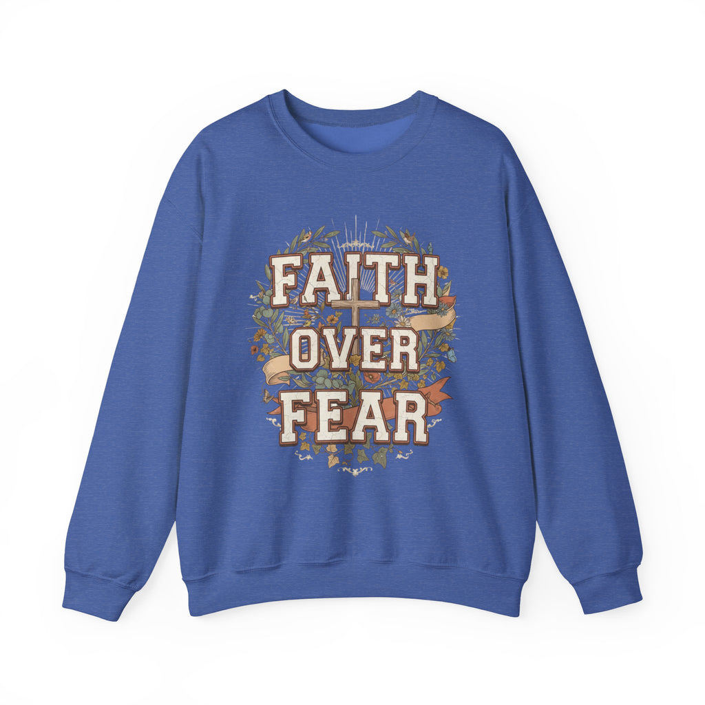Faith Over Fear Sweatshirt