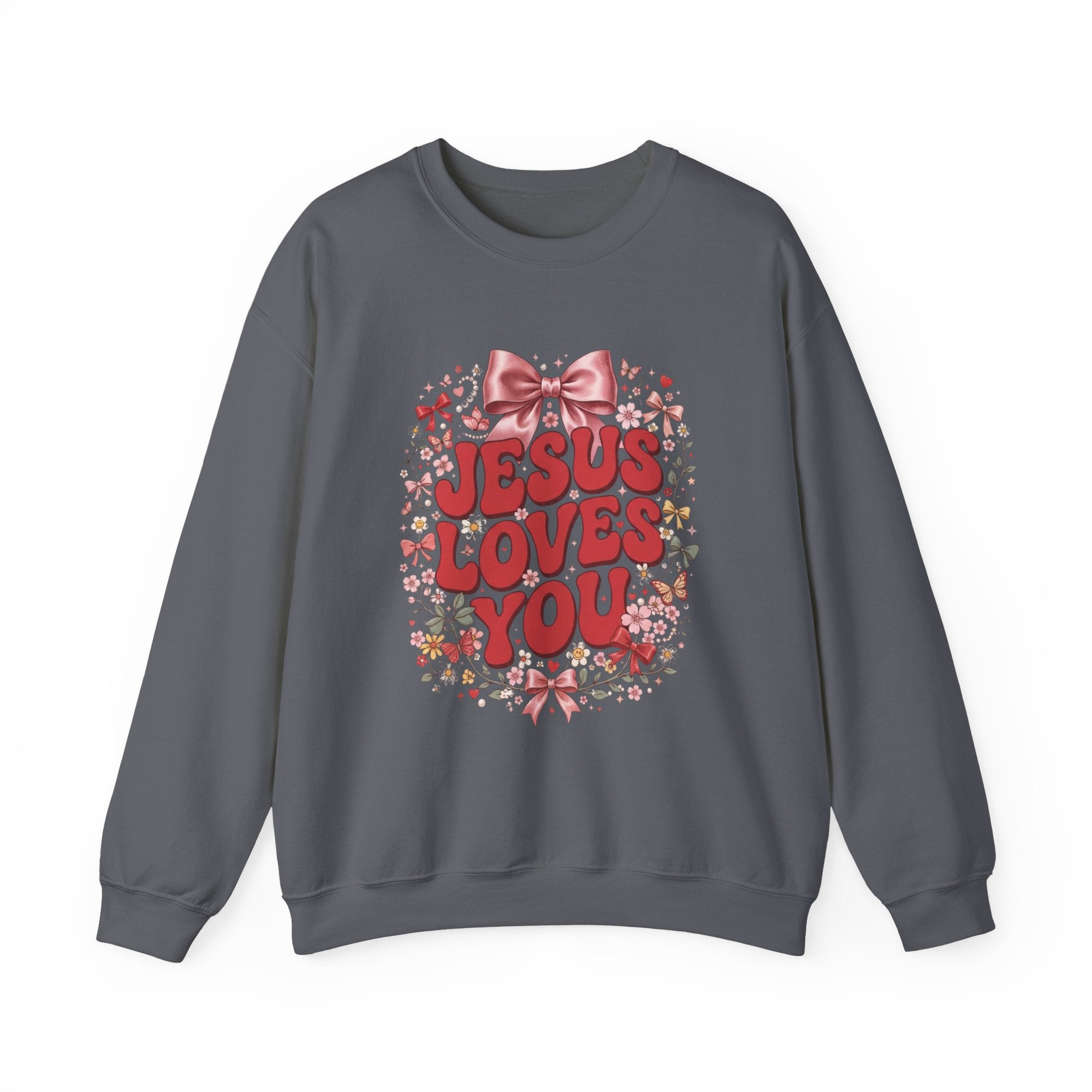 Jesus Loves You Sweatshirt
